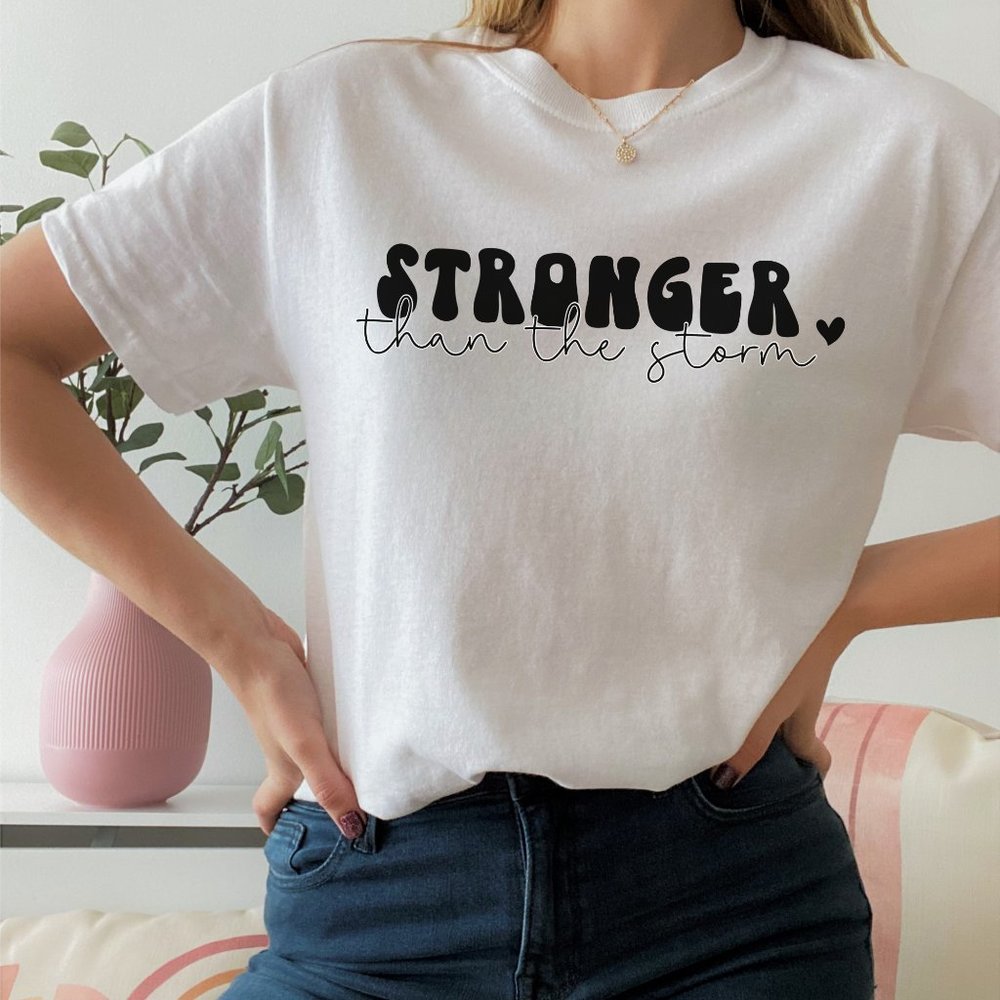 Stronger Than The Storm Inspirational T-shirt Unisex Cotton Graphic Tee - Picture 1 of 5